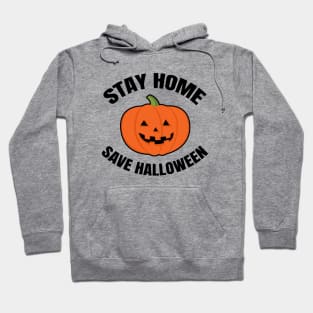 Stay Home Save Halloween Hoodie